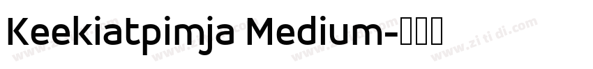 Keekiatpimja Medium字体转换